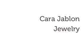 Cara Jablon
Jewelry